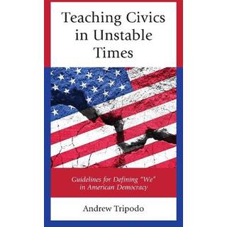 Teaching Civics in Unstable Times