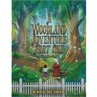 A Woodland Adventure – Part One