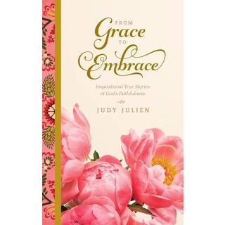 From Grace To Embrace