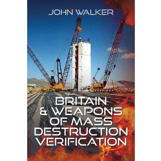 Britain and Weapons of Mass Destruction Verification