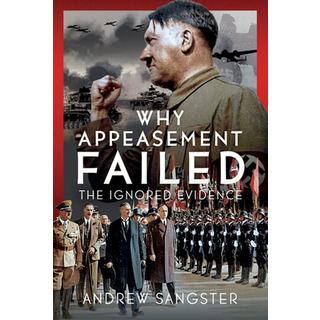 Why Appeasement Failed