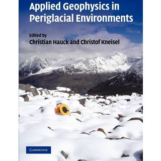 Applied Geophysics in Periglacial Environments