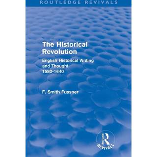 The Historical Revolution (Routledge Revivals)