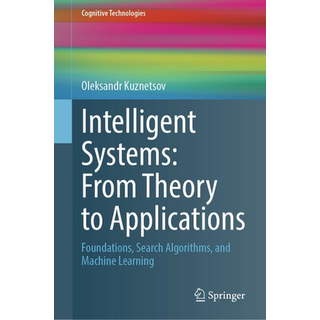Intelligent Systems: From Theory to Applications