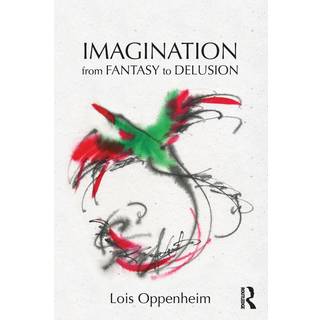 Imagination from Fantasy to Delusion