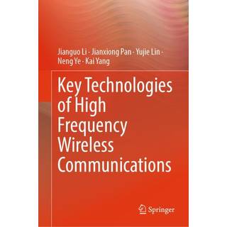 Key Technologies of High Frequency Wireless Communications