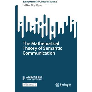 The Mathematical Theory of Semantic Communication