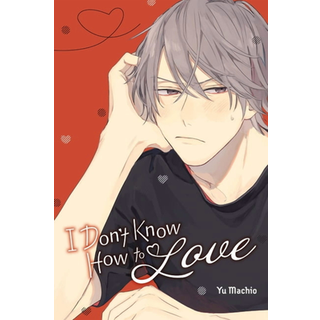 I Don't Know How to Love