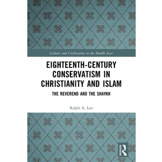 Eighteenth-Century Conservatism in Christianity and Islam