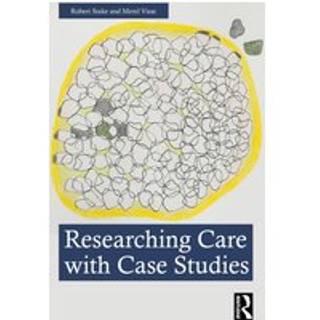 Researching Care with Case Studies