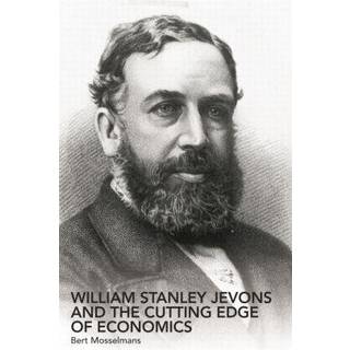 William Stanley Jevons and the Cutting Edge of Economics