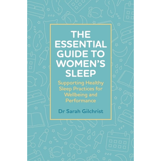 The Essential Guide to Women’s Sleep