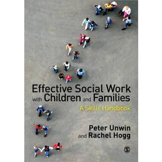 Effective Social Work with Children and Families