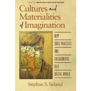 Cultures and Materialities of Imagination