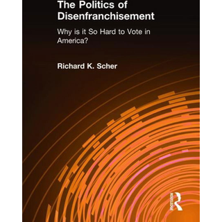 The Politics of Disenfranchisement