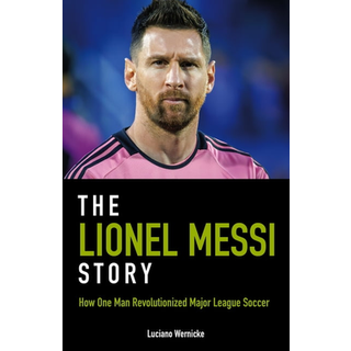 The Lionel Messi Story