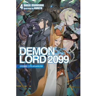 Demon Lord 2099, Vol. 4 (light novel)