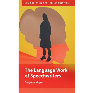 The Language Work of Speechwriters