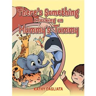 There’s Something Knocking on Mummy’s Tummy