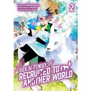 Isekai Tensei: Recruited to Another World: Volume 2 (Manga)