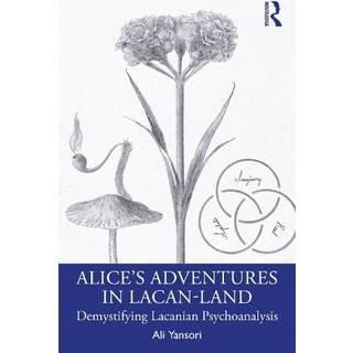 Alice’s Adventures in Lacan-Land