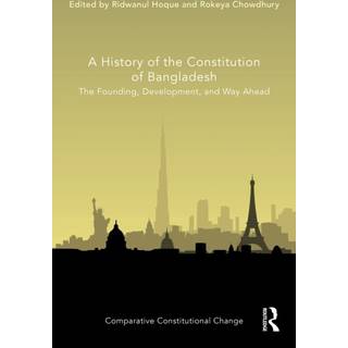 A History of the Constitution of Bangladesh