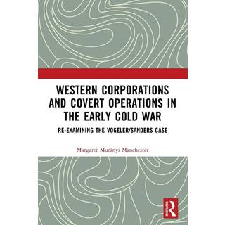 Western Corporations and Covert Operations in the early Cold War