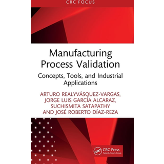 Manufacturing Process Validation