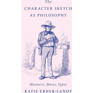 The Character Sketch as Philosophy