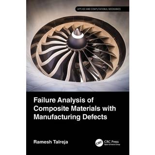 Failure Analysis of Composite Materials with Manufacturing Defects