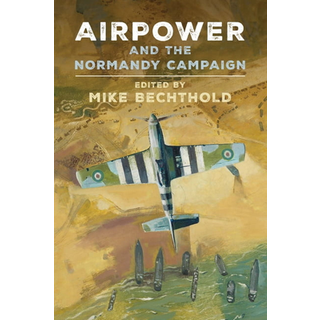 Airpower and the Normandy Campaign