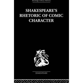 Shakespeare's Rhetoric of Comic Character