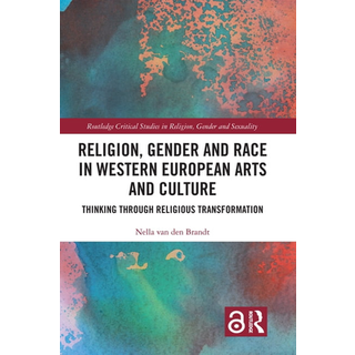 Religion, Gender and Race in Western European Arts and Culture