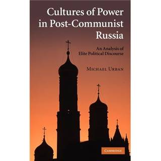 Cultures of Power in Post-Communist Russia