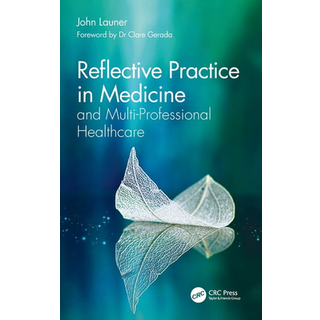 Reflective Practice in Medicine and Multi-Professional Healthcare