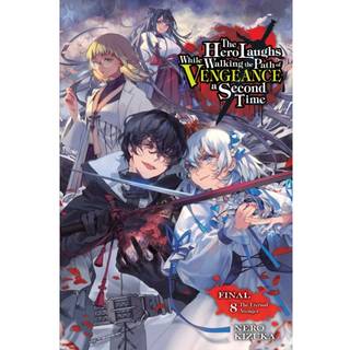 The Hero Laughs While Walking the Path of Vengeance a Second Time, Vol. 8 (light novel)