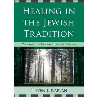 Healing in the Jewish Tradition