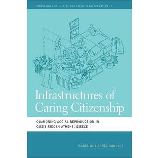 Infrastructures of Caring Citizenship