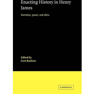 Enacting History in Henry James