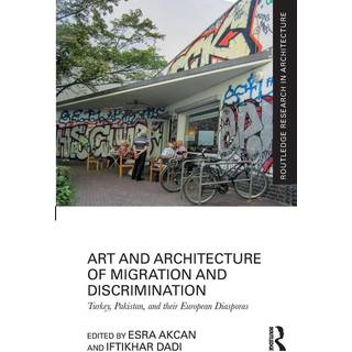 Art and Architecture of Migration and Discrimination