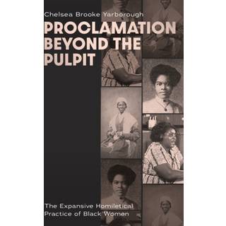Proclamation Beyond the Pulpit