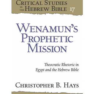 Wenamun’s Prophetic Mission