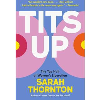 Tits Up - The Top Half of Women's Liberation
