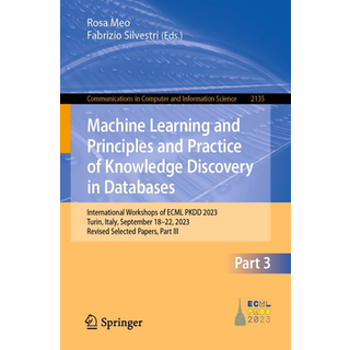 Machine Learning and Principles and Practice of Knowledge Discovery in Databases