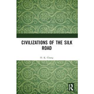 Civilizations of the Silk Road