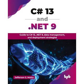 C# 13 and .NET 9 (4, 2025) | Jefferson S. Motta