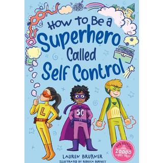 How to Be a Superhero Called Self-Control 2nd edition