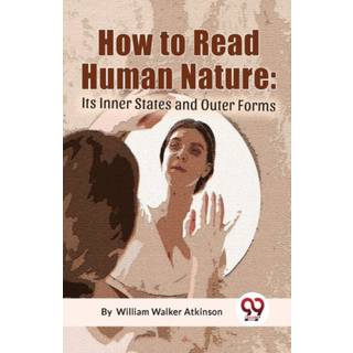 How to Read Human Nature