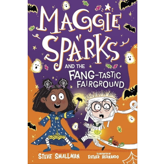 Maggie Sparks and the Fang-tastic Fairground
