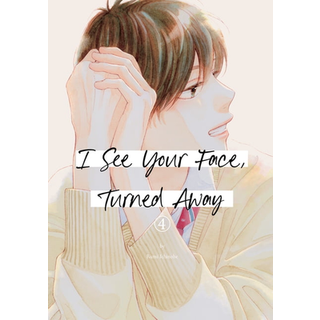 I See Your Face, Turned Away 4